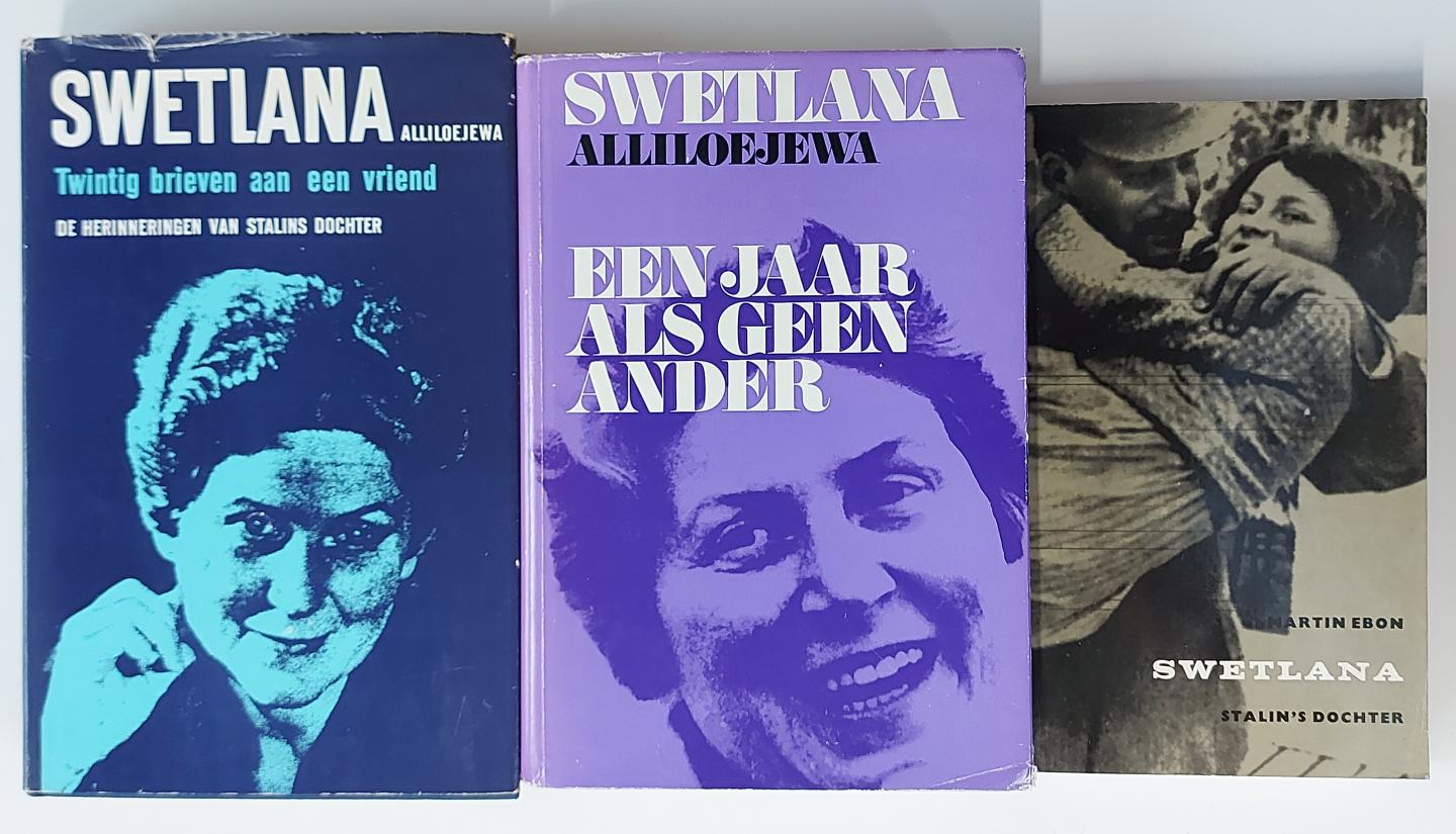 Alliloejewa, Swetlana - SET 3 boeken: Een jaar als geen ander + Twintig brieven aan een vriend + Swetlana, Stalin's dochter