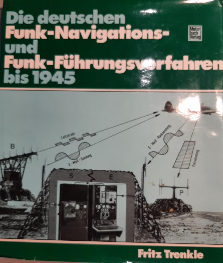 Trenkle, F. - Die Deutschen Funk-Navigations- und Funk-Führungs Verfahren bis 1945