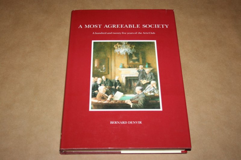 B. Denvir - A most agreeable Society - A 125 years of the Arts Club