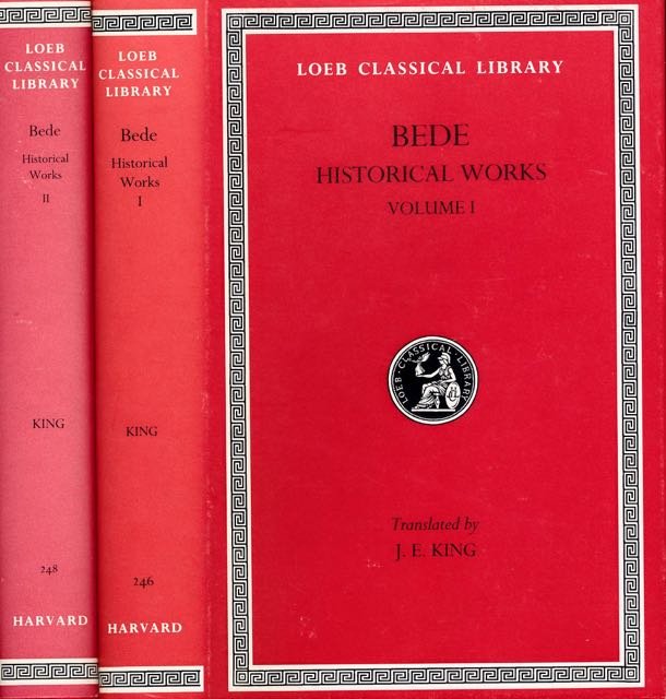 Bede. - Historical Works, Volume I&II: Ecclestical history of the English Nation. Books I-V.