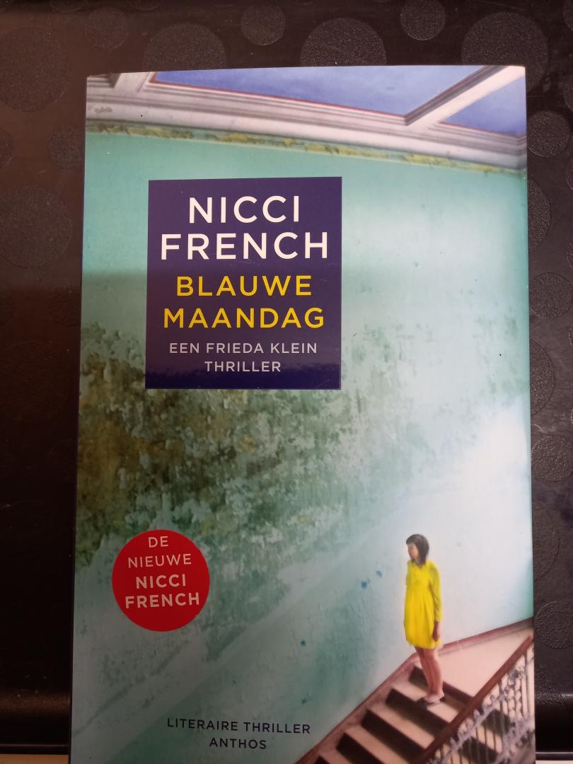 French, Nicci - Blauwe Maandag. Een Frieda Klein-thriller, vertaald door Irving Pardoen.