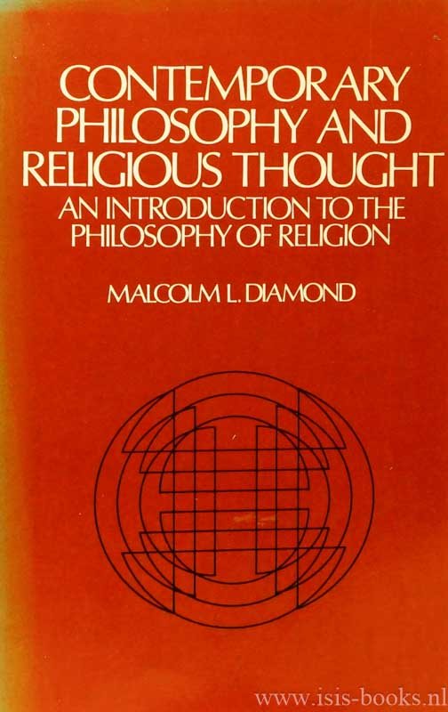 DIAMOND, M.L. - Contemporary philosophy and religious thought. An introduction to the philosophy of religion.