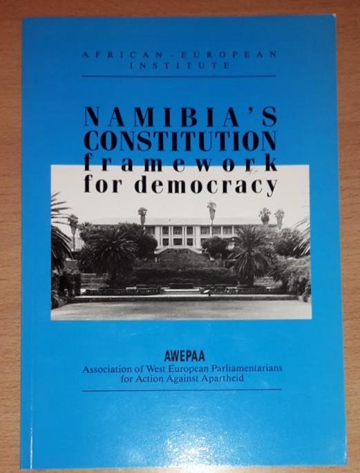 Balch, J. (ed.) - Namibia's constitution, framework for democracy