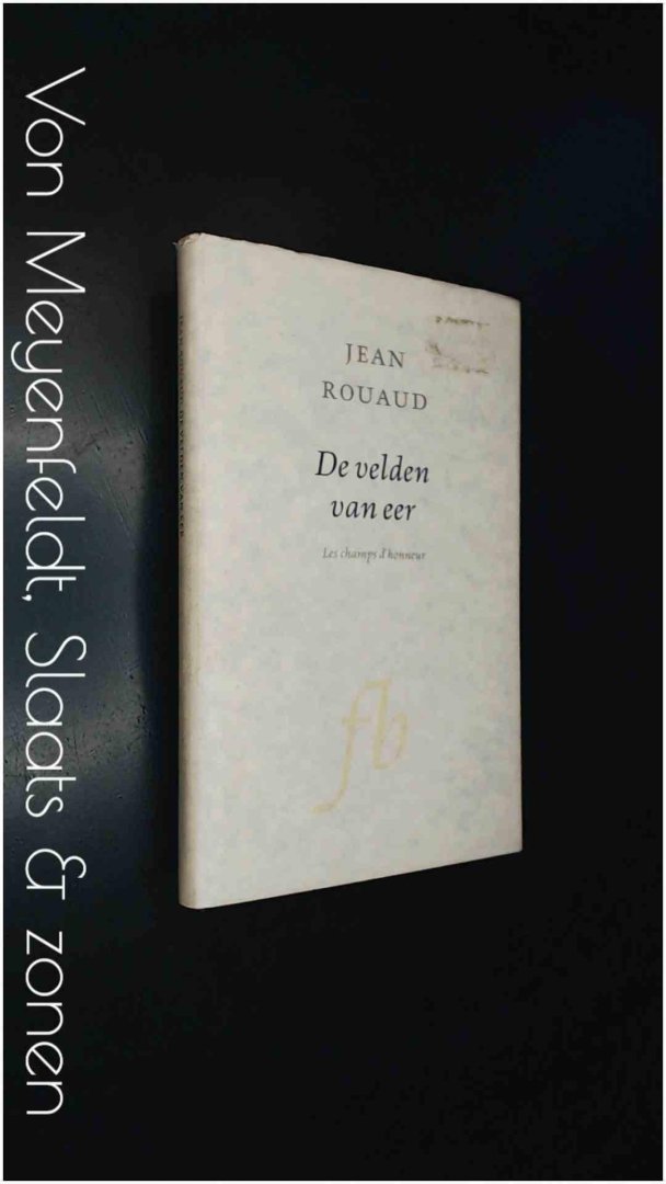 ROUAUD, JEAN - De velden van eer