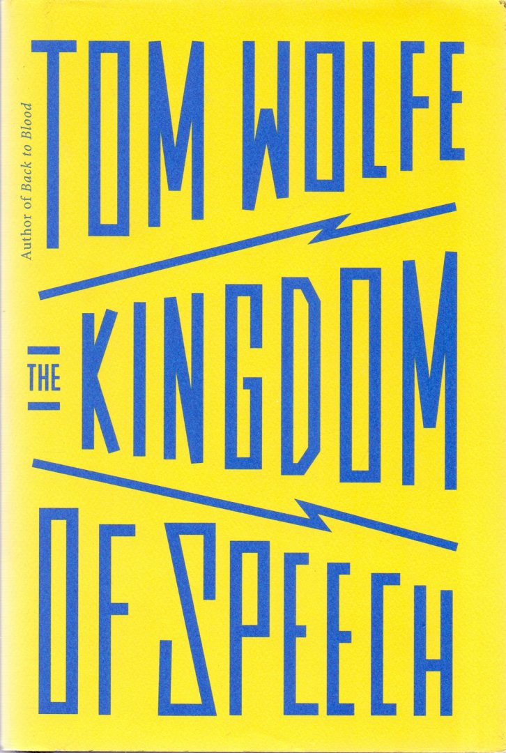 Wolfe, Tom (ds1267) - The Kingdom of Speech