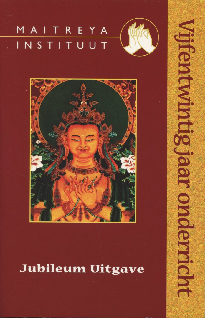 Kool, Jan-Paul - Maitreya Instituut. 25 jaar onderricht. jubileum uitgave
