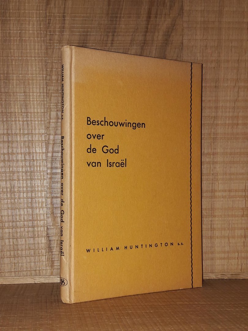 Huntington, William - Beschouwingen over de God van Israel