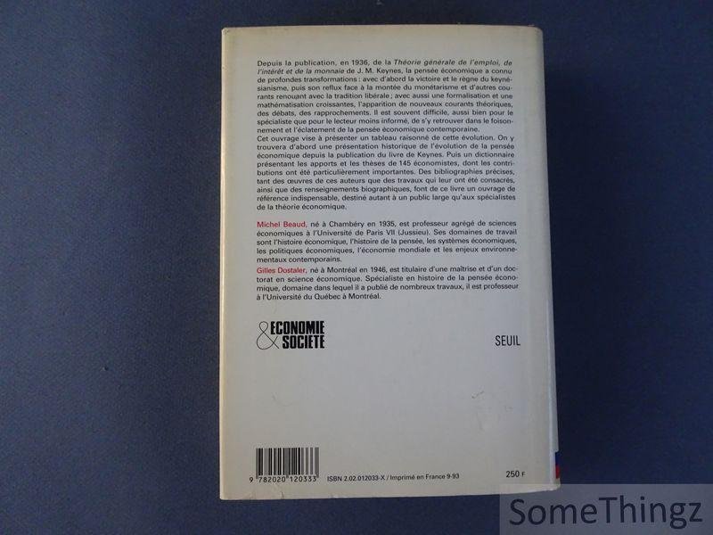 Michel Beaud et Gilles Dostaler. - La pensee economique depuis Keynes: Historique et dictionnaire des principaux auteurs.