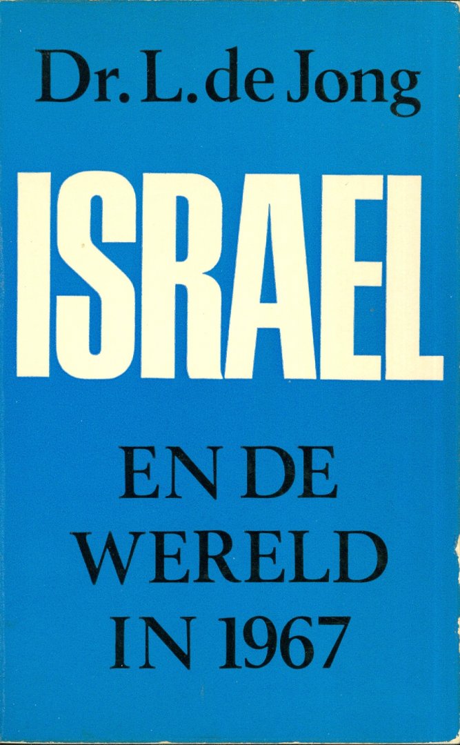 Jong, Dr. L. de - Israël en de wereld in 1967