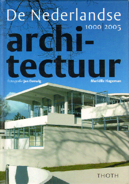 Hageman, Marielle en Jan Derwig - De Nederlandse Architectuur 1000-2005, 383 pag. hardcover, gave staat