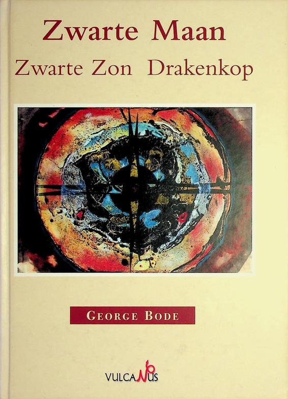 Bode, George - Zwarte Maan, Zwarte Zon, Drakenkop