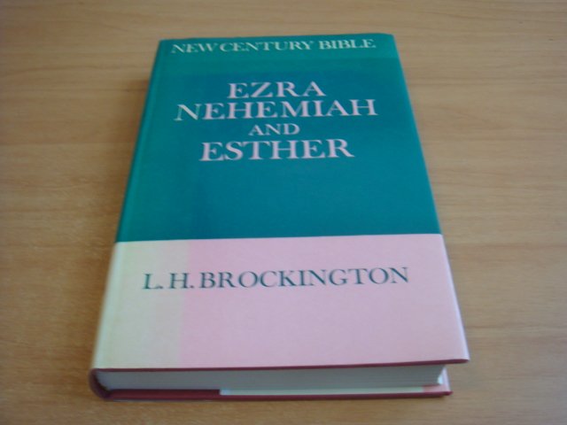 Brockington, L.H - Ezra, Nehemiah and Esther - uit de reeks New Century Bible