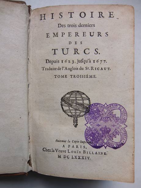  - Histoire des trois derniers Empereurs des Turcs depuis 1623 jusqu'a 1677.