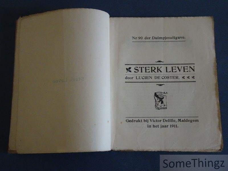Lucien de Coster. - Sterk leven.
