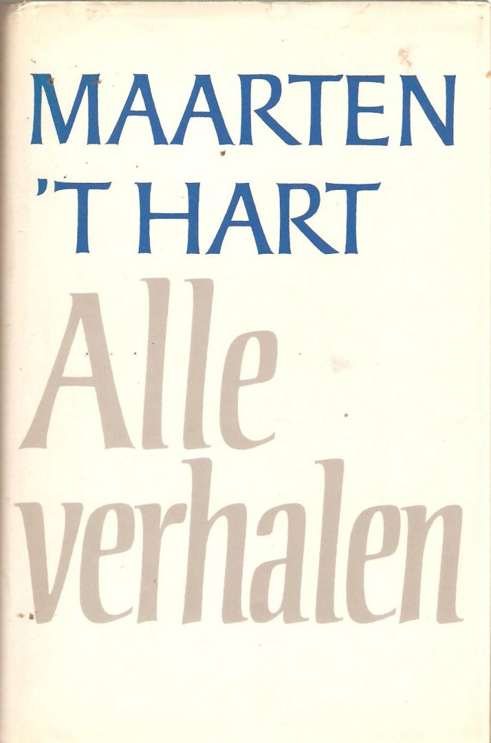 Hart, M. 't - Alle verhalen