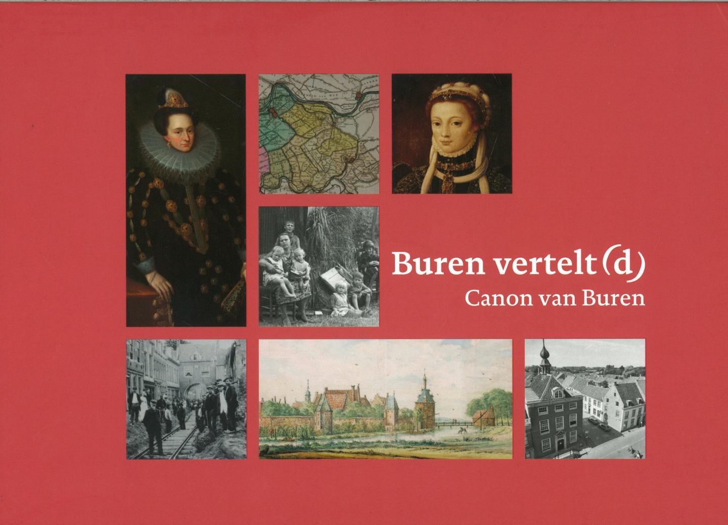 Berkelbach, Coosje & Henk Huitsing & Wim Veerman & Huib Jan van Oort & Lucia Albers - Buren vertelt(d) - Canon van Buren