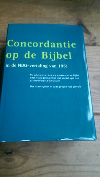 Gispen, Prof. Dr. W.H. en Ridderbos, Prof. Dr. H.N. - Concordantie op de Bijbel in de nieuwe vertaling van het Nederlands Bijbelgenootschap