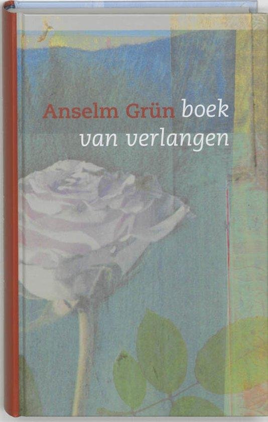 Grün, Anselm - Boek van verlangen