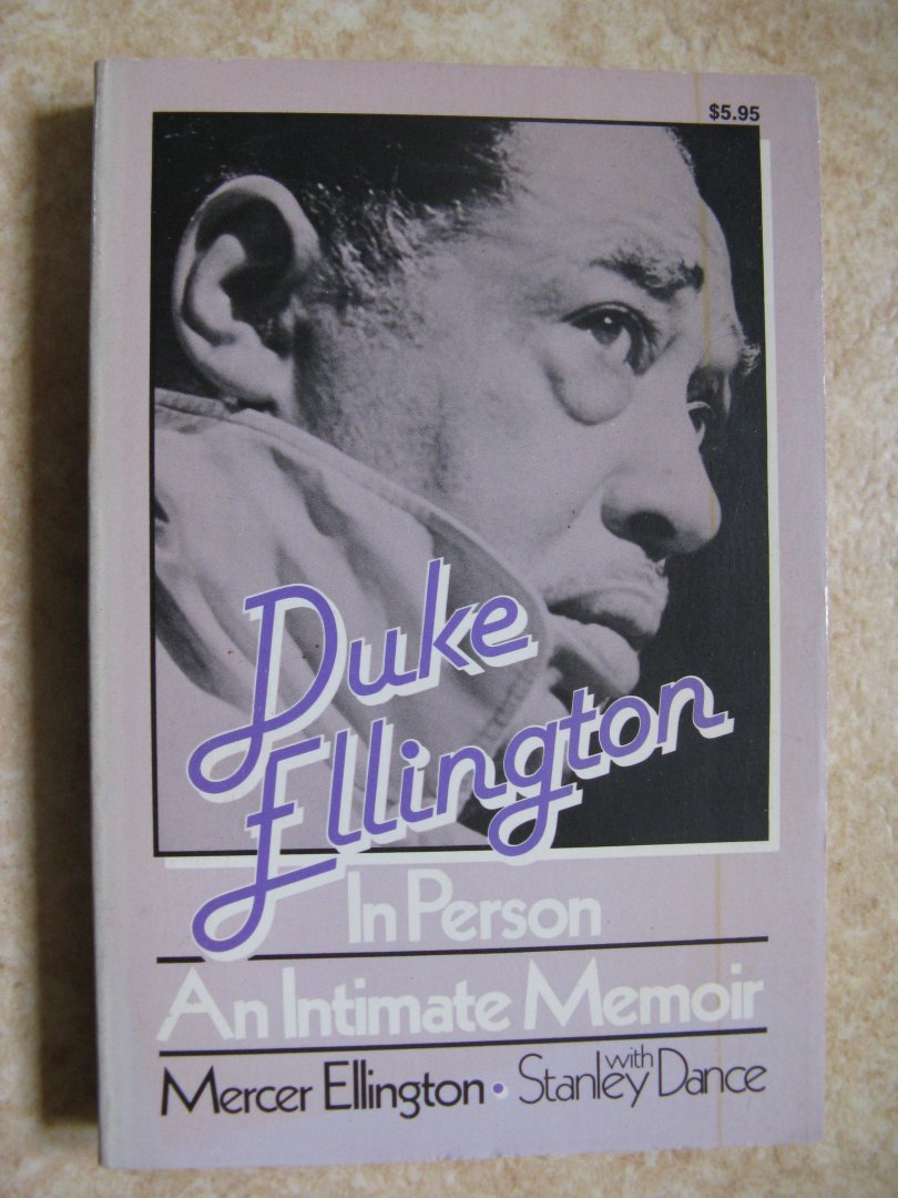 Ellington, Mercer, Dance Stanley - Duke Ellington in Person and intimate memoir