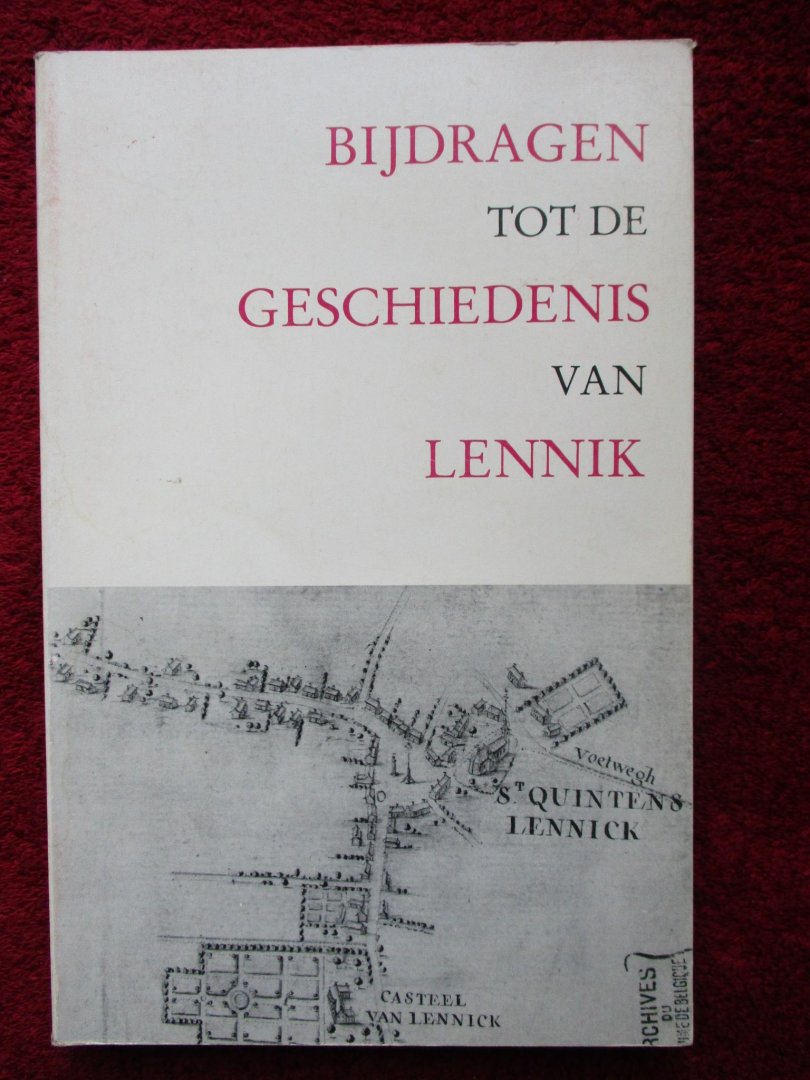 Vandormael, Herman. August Roeykens, Jan Verbesselt, e.a. - Bijdragen tot de geschiedenis van Lennik.