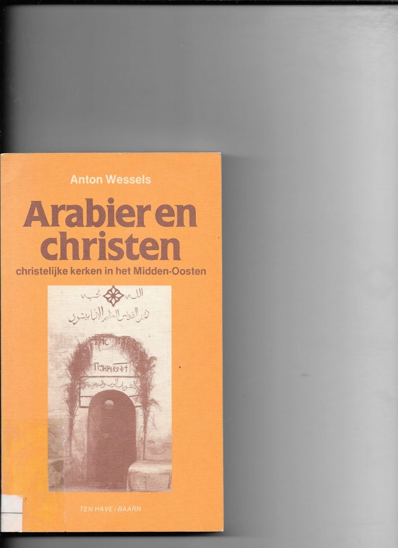 Wessels, Anton - Arabier en christen / druk 1