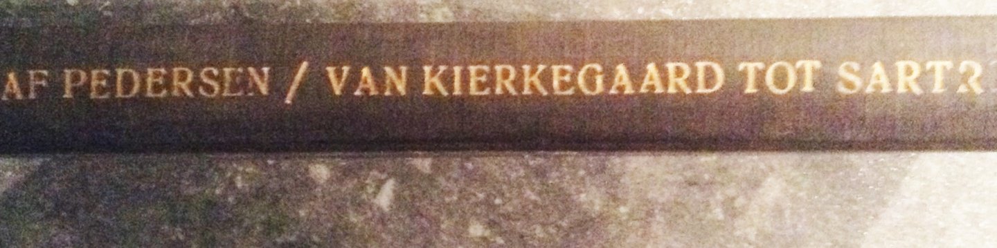 Pedersen, Olaf - Van Kierkegaard tot Sartre