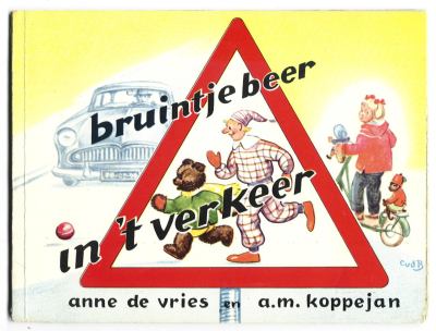 Vries, Anne de en A.M. Koppejan met paginagrote illustraties in kleur van Corrie van der Baan - bruintje beer in `t verkeer / voor het eerste leerjaar