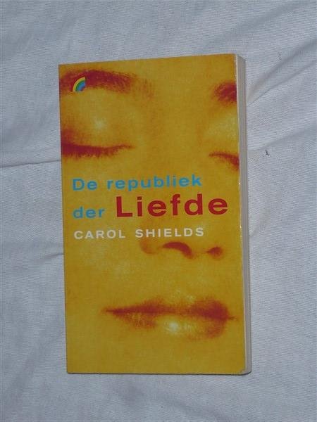 Shields, Carol - Rainbow pocketboeken, 603: De republiek der Liefde