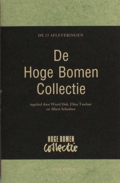 Duk, Wierd, Elene Taselaar & Albert Schaalma. - De Hoge Bomen Collectie. De 25 afleveringen.