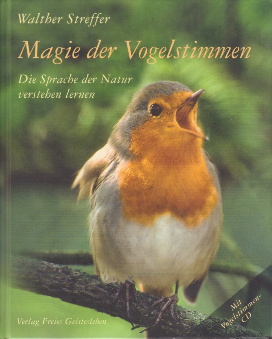 Streffer, Walther - Magie der Vogelstimmen (Die Sprache der Natur verstehen lernen), mit Vogelstimmen-CD, 239 pag. hardcover, gave staat