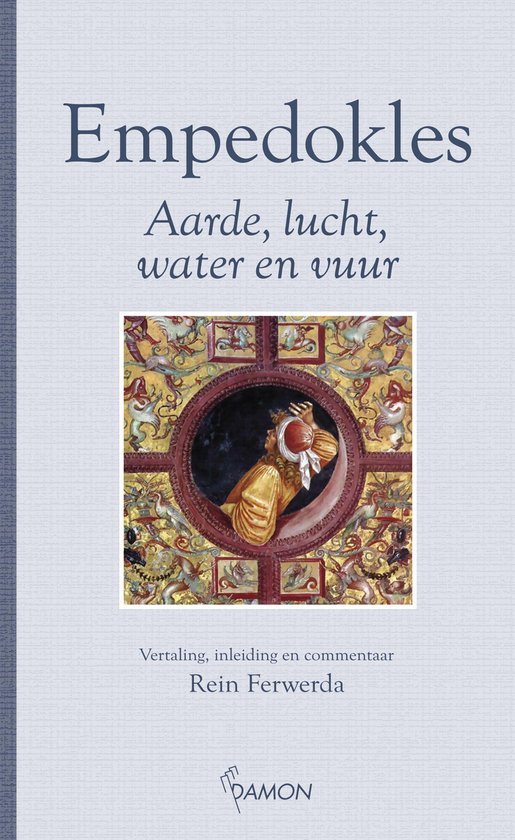 Empedokles - Aarde, lucht, water en vuur