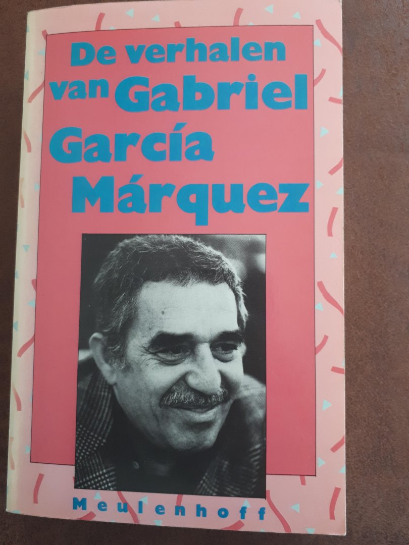 Garcia Marquez, G. - Verhalen / druk 9