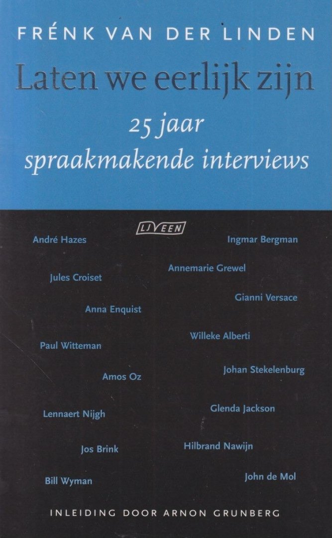 Linden, Frénk van der - Laten we eerlijk zijn. 25 jaar spraakmakende interviews