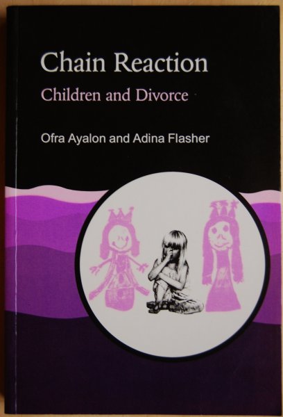 Ayalon, Ofra / Flasher, Adina - Chain Reaction / Children and Divorce