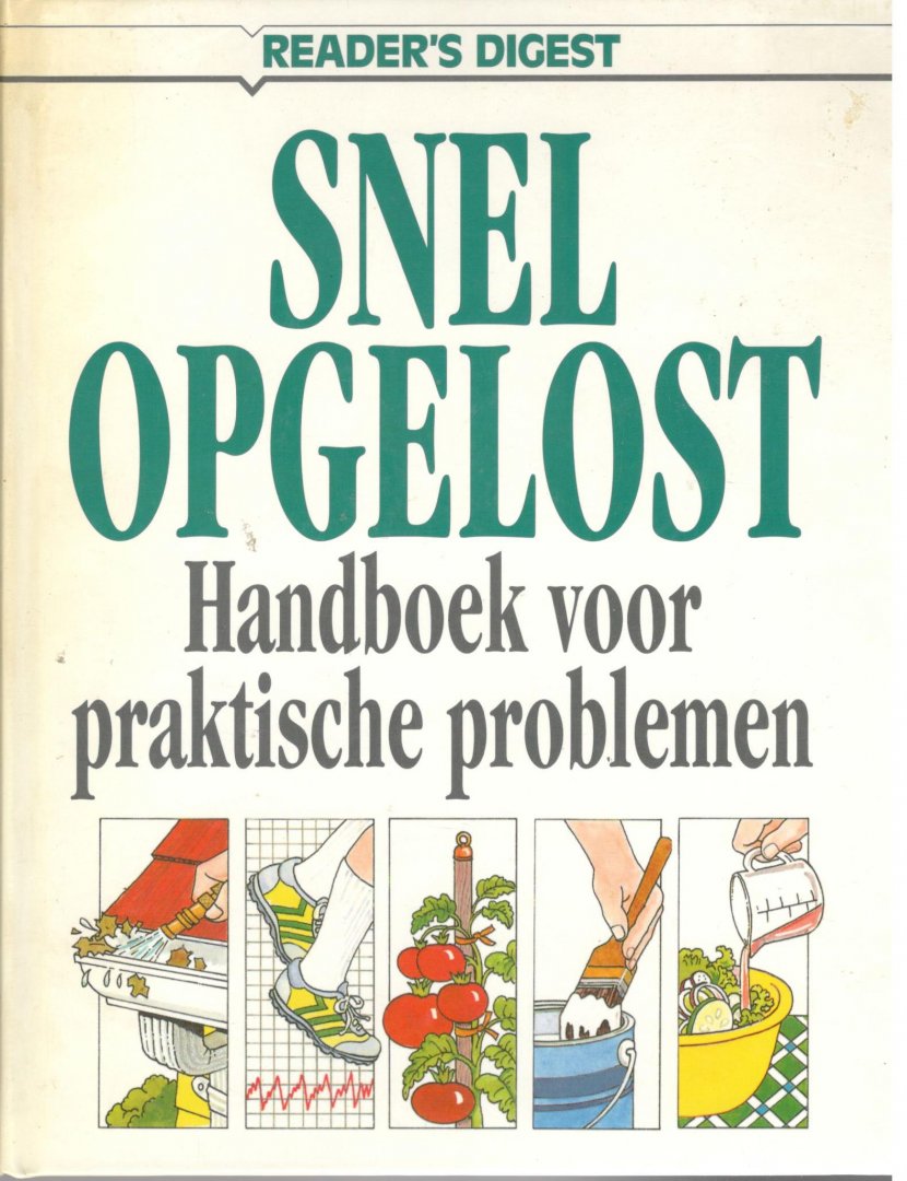 GRAAFF, A. VAN DER (EINDRED.) - Snel opgelost. Handboek voor praktische problemen.