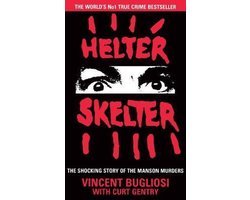 Vincent Bugliosi - Helter Skelter