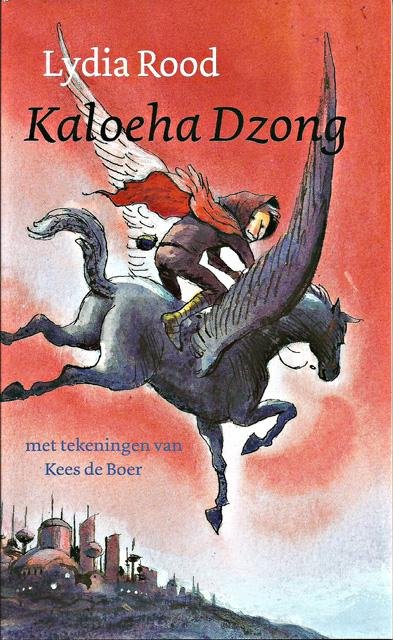 Rood, Lydia - Kaloeha Dzong. Tekeningen Kees de Boer