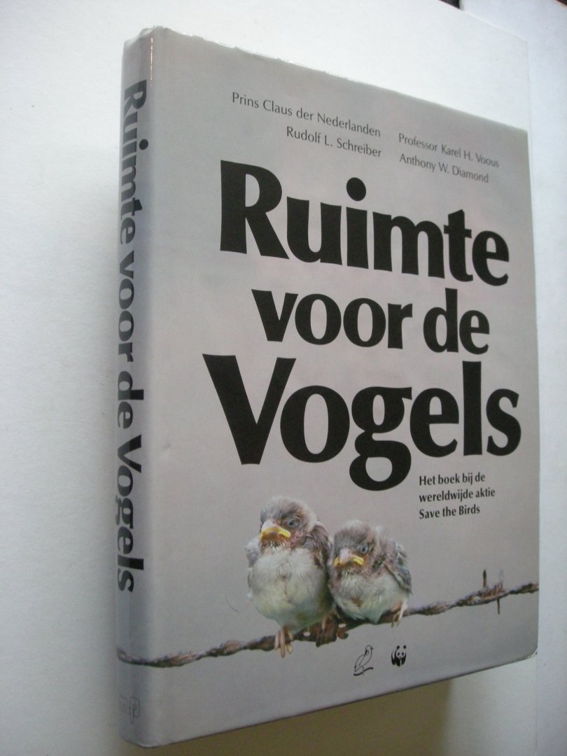 Schreiber, R.L. /Voous,K.H. / Diamond, A.W. - voorw.Prins Claus der Ned. - Ruimte voor de Vogels.