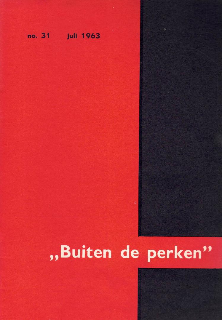 Albert en Rudolf de Jong (Red.) - Buiten de perken. Nr. 31, 27 juli 1963. Inhoud zie: