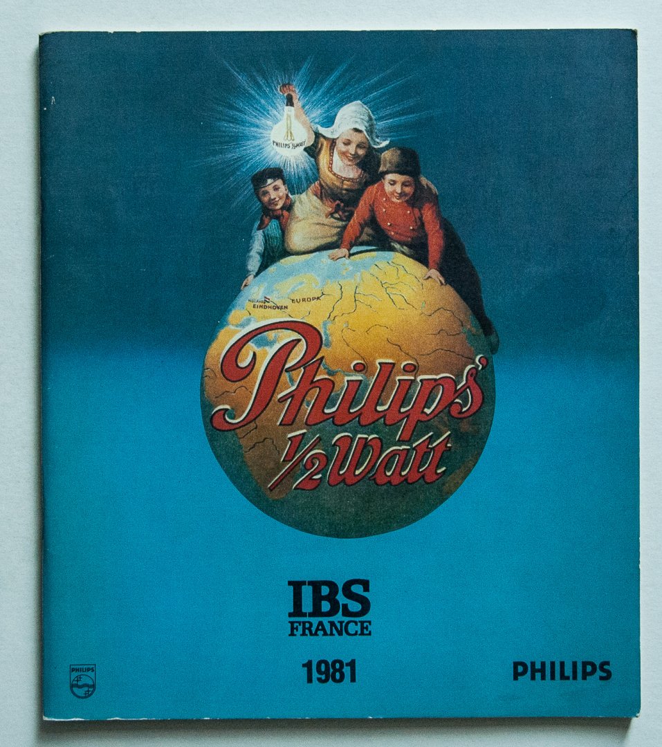 Philips Gloeilampenfabrieken Nederland n.v., Eindhoven - Philips 1/2 Watt - IBS France