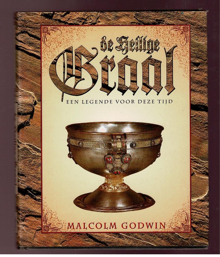 Godwin,Malcolm - de heilige graal een legende voor deze tijd