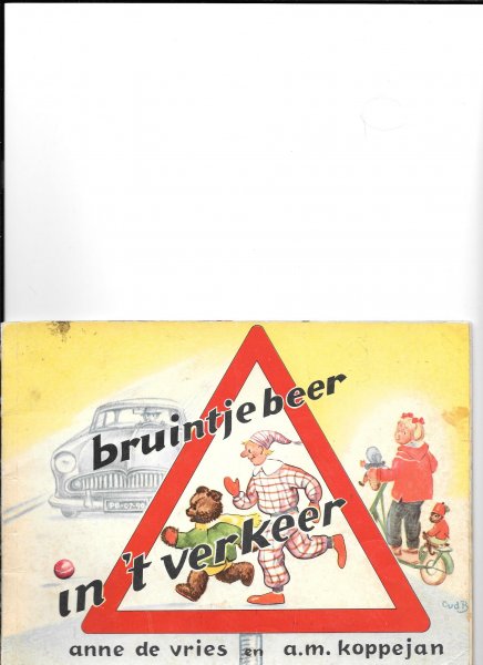 Vries. Anne de/ A M Koppejan - Bruintje Beer in 't verkeer deel 1 eerste leerjaar