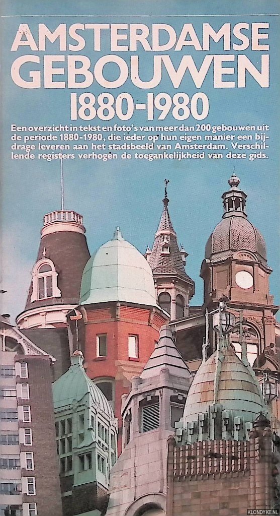 Haagsma, Ids - Amsterdamse gebouwen 1880-1980