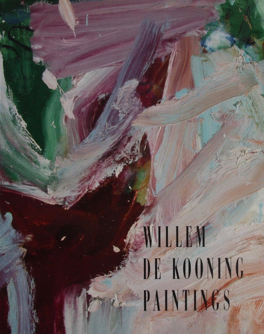 Prather, Marla (editor) - Willem de Kooning Paintings