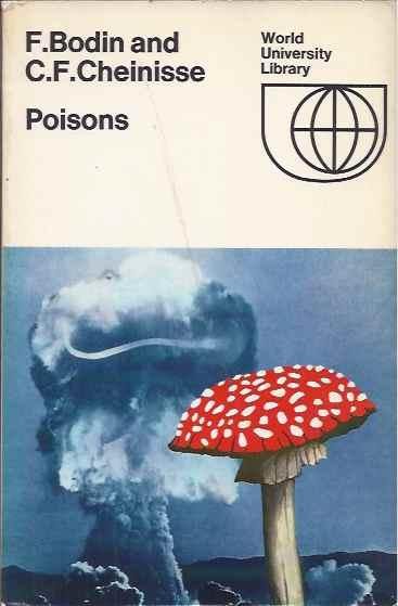 Bodin, F. & Cheinisse, C.F. - Poisons.