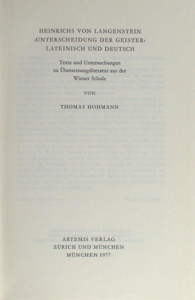 Hohmann, Thomas (Hg.). - Heinrichs von Langenstein 'Unterscheidung der Geister', Lateinisch und Deutsch. Texte und Untersuchungen zu Übersetzungsliteratur aus der Wiener Schule
