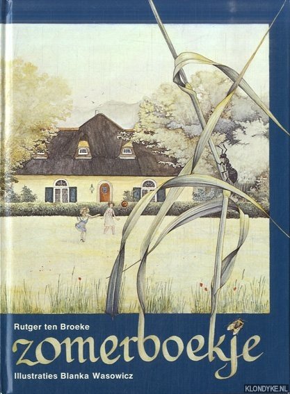 Broeke, Rutger ten & Blanka Wasowicz (illustraties) - Zomerboekje