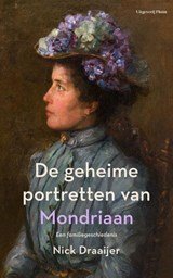 De geheime portretten van Mondriaan - Een familiegeschiedenis