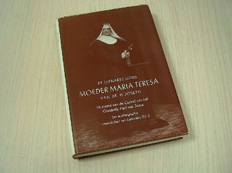 Tauscher van den Bosch A.M - Moeder Maria-Teresa van de HL. Jozef (Autobiografie)