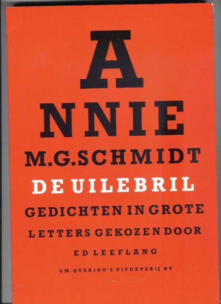 Schmidt, Annie M.G. - De uilebril / Gedichten in grote letters gekozen door Ed Leeflang